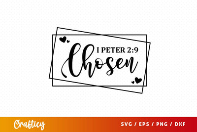 i peter 29 chosen Svg Design SVG Designangry 