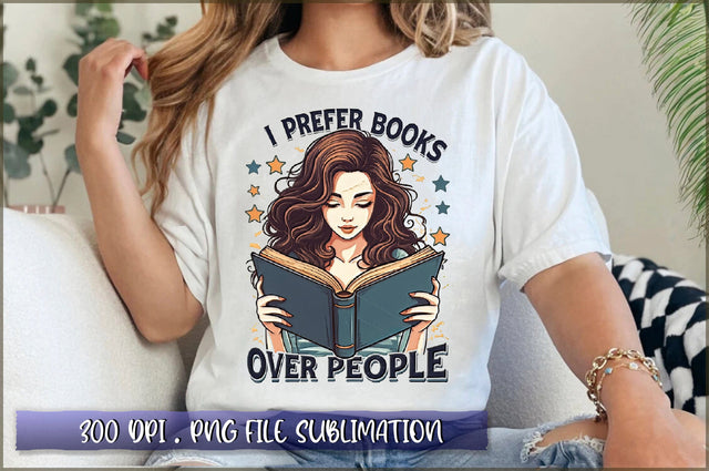 I prefer books over people Sublimation Sublimation Shetara Begum 