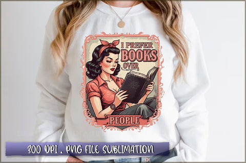 I prefer books over people Sublimation Sublimation Shetara Begum 