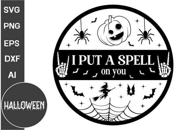I Put A Spell On You Round Sign SVG, Farmhouse Halloween Round Sign SVG, Halloween SVG Design SVG DesignPlante 503 
