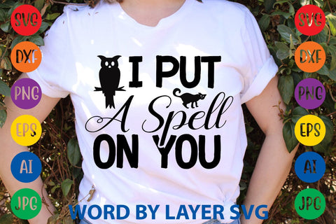 I Put A Spell On You SVG DESIGN SVG Rafiqul20606 