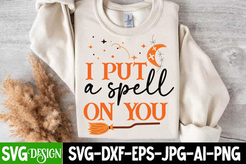 I Put a Spell On You Svg Design,I Put a Spell On You Sublimation Png,Halloween Svg Design,Halloween SVG Quotes,Halloween PNG, Halloween SVG SVG BlackCatsMedia 