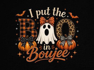 I Put The Boo In Boujee Halloween PNG SVG artprintfile 