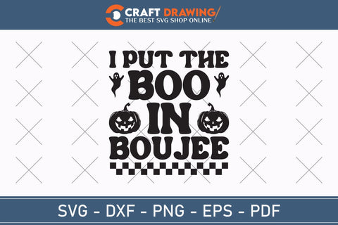 I Put The Boo In Boujee svg, Halloween Svg , Halloween Clipart, Ghost Svg, Halloween Shirt Svg, Hippie Svg, Retro Svg, Svg Bundle, Sublimation Designs SVG Debashish Barman 