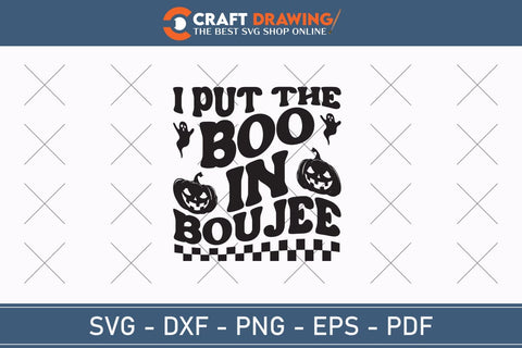 I Put The Boo In Boujee Svg, Halloween Svg , Halloween Clipart, Ghost Svg, Halloween Shirt Svg, Hippie Svg, Retro Svg, Svg Bundle, Sublimation Designs SVG Debashish Barman 
