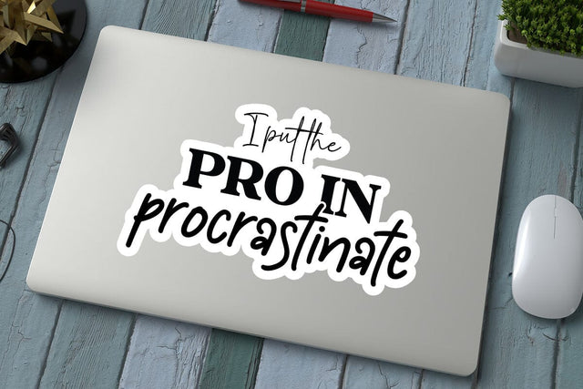I put the pro in procrastinate SVG Angelina750 
