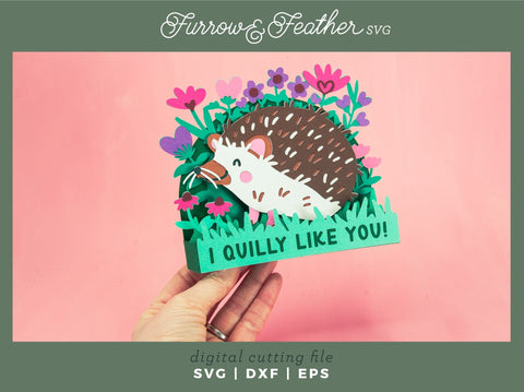 I Quilly Like You - Hedgehog Valentine's Day Card SVG 3D Paper Furrow and Feather SVG 