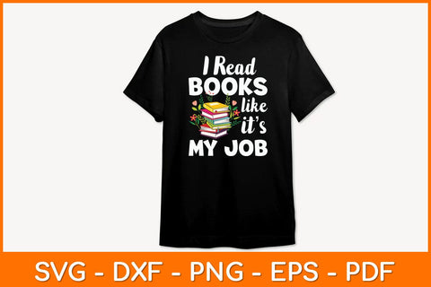 I Read Books Like It’s My Job Svg File SVG artprintfile 