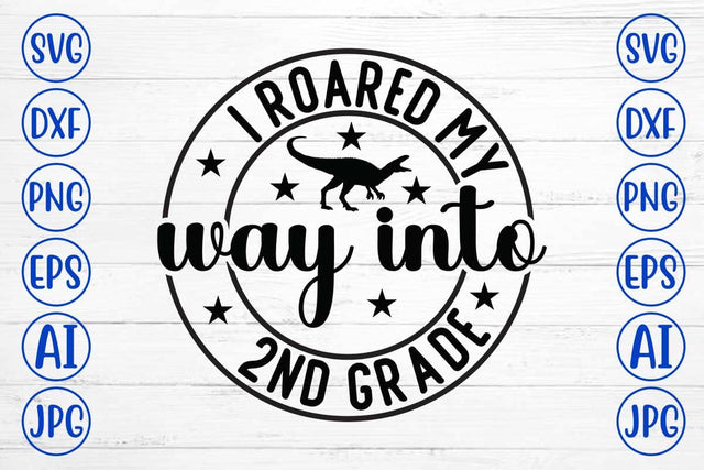 I Roared My Way Into 2nd Grade SVG Cut File SVG Syaman 
