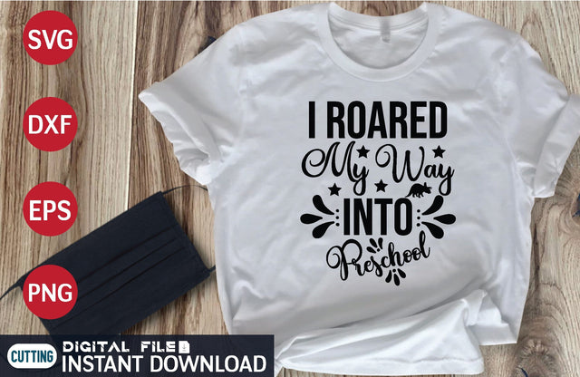 I Roared My Way into Preschool svg SVG designer krishna 