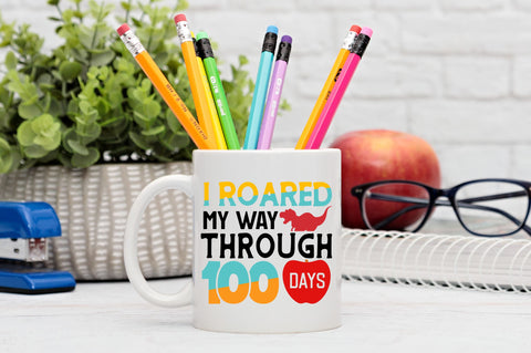 I roared my way through 100 days SVG Design SVG Regulrcrative 