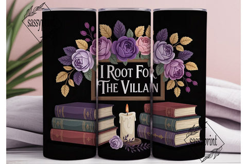 I Root for the Villain 20oz Tumbler Wrap Sublimation sassyprint 