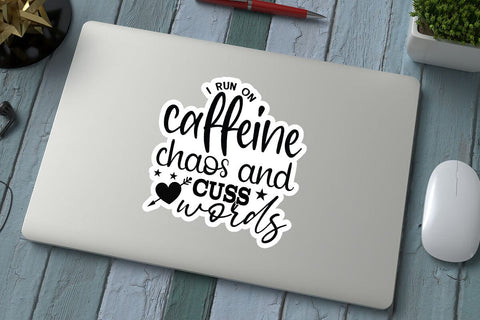 I run on caffeine chaos and cuss words SVG Angelina750 