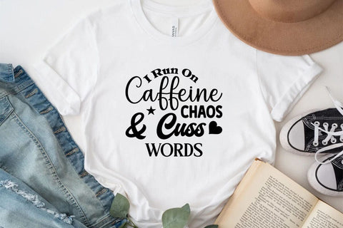 I Run On Caffeine Chaos & Cuss Words SVG Angelina750 