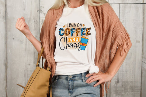 I Run on Coffee and Chaos | Coffee PNG Sublimation Sublimation CraftLabSVG 