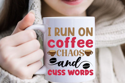 I run on coffee chaos and cuss words SVG Angelina750 