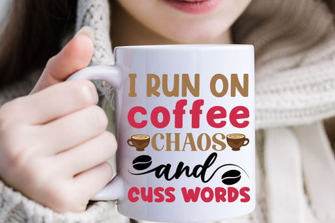 I run on coffee chaos and cuss words SVG Angelina750 