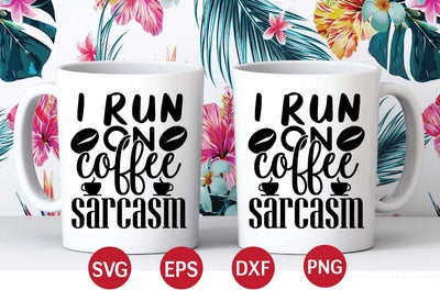 i run on coffee sarcasm svg SVG designer krishna 