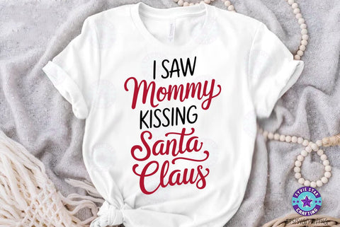 I saw mommy kissing Santa Claus SVG, Christmas Quote SVG Design Tshirt SVG FiveStarCrafting 