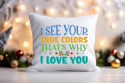 I see your true colors thats why i love you SVG Design SVG Designangry 