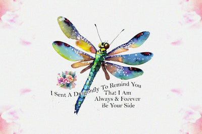 I Sent A Dragonfly To Remind You That I Am Always & Forever Be Your Side Sublimation Sublimation Jagonath Roy 