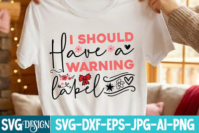 I Should Have a warning Label SVG Design SVG BlackCatsMedia 