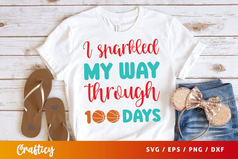 I sparkled my way through 100 days SVG Design SVG Designangry 