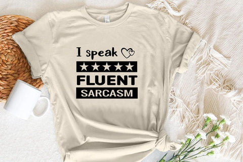 I Speak Fluent Sarcasm SVG Angelina750 