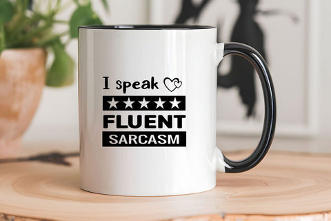 I Speak Fluent Sarcasm SVG Angelina750 