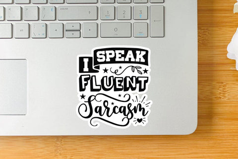 I Speak Fluent Sarcasm SVG Angelina750 