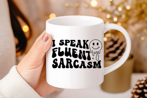 I speak fluent sarcasm svg design SVG Regulrcrative 