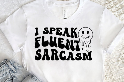I speak fluent sarcasm svg design SVG Regulrcrative 
