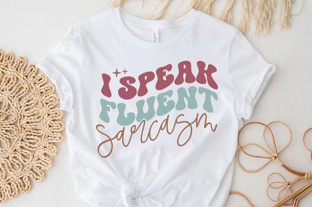 I speak fluent sarcasm SVG SVG FiveStarCrafting 