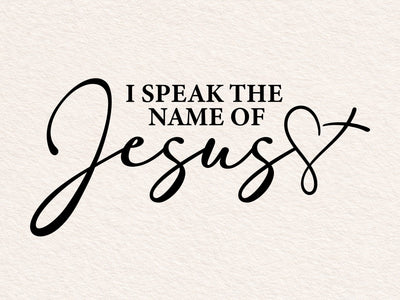 I Speak The Name Of Jesus SVG, Christian Svg, Religious Svg, Faith Svg, Jesus Svg, The Name Of Jesus Svg, Scripture Svg, Worthy Svg SVG DesignDestine 