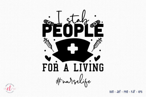 I Stab People for a Living | Nurse SVG SVG CraftLabSVG 