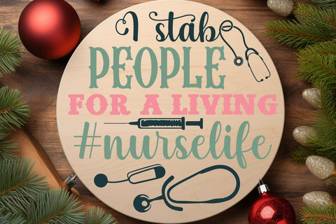 I stab people for a living #nurselife SVG Angelina750 