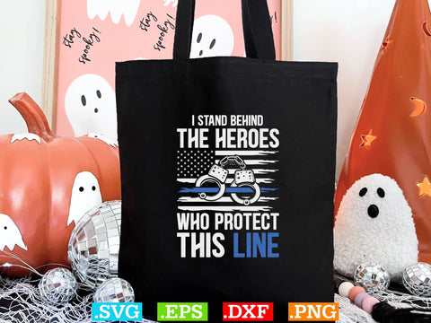 I Stand Behind My Daughter Who Protects This Line Shirt, Police Svg, Back the Blue Svg, Thin Blue Line Svg, Police Officer Svg, Police Wife Svg, Distressed Flag SVG Creativeart88 