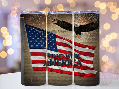 I Stand With America Patriotic Tumbler, Patriotic Tumbler Wrap, American Flag Tumbler, 20oz Tumbler Sublimation, USA Pride Tumbler, Digital Tumbler Wrap, 4th of July Tumbler Sublimation SvggirlplusArt 