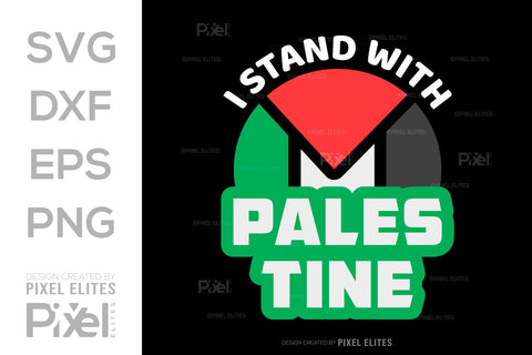 I Stand With Palestine SVG Free Palestine Tshirt Bundle Palestine Quote Design, PET 00360 SVG ETC Craft 
