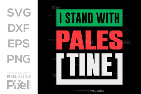 I Stand With Palestine SVG Free Palestine Tshirt Bundle Palestine Quote Design, PET 00360 SVG ETC Craft 