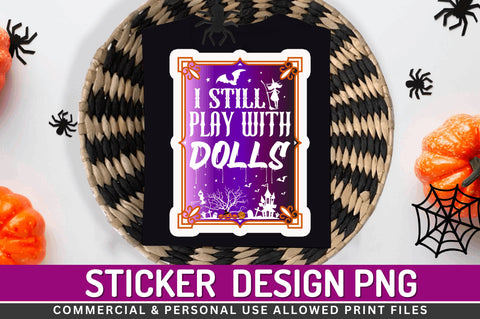 I still play with Stickers Design Sublimation Regulrcrative 