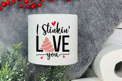 I stinkin love you Svg Design SVG Regulrcrative 