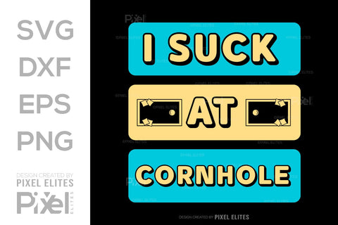 I Suck At Cornhole SVG Cornhole game Tshirt Bundle Cornhole Quote Design, PET 00120 SVG ETC Craft 
