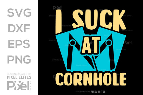 I Suck At Cornhole SVG Cornhole game Tshirt Bundle Cornhole Quote Design, PET 00120 SVG ETC Craft 