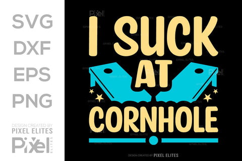 I Suck At Cornhole SVG Cornhole game Tshirt Bundle Cornhole Quote Design, PET 00120 SVG ETC Craft 