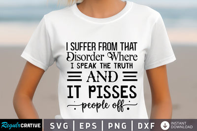 I suffer from that disorder Svg Design SVG Regulrcrative 