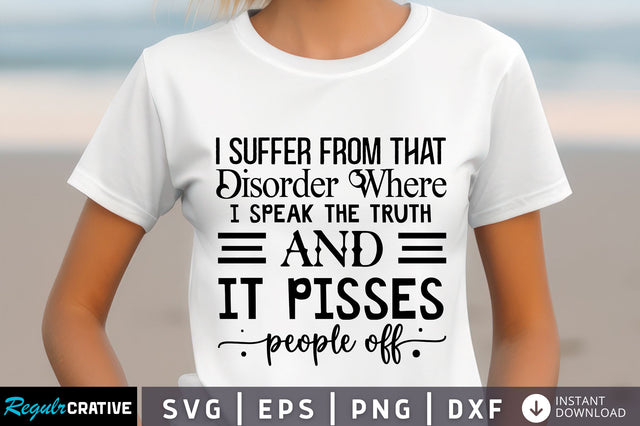 I suffer from that disorder Svg Design SVG Regulrcrative 