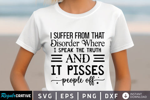 I suffer from that disorder Svg Design SVG Regulrcrative 