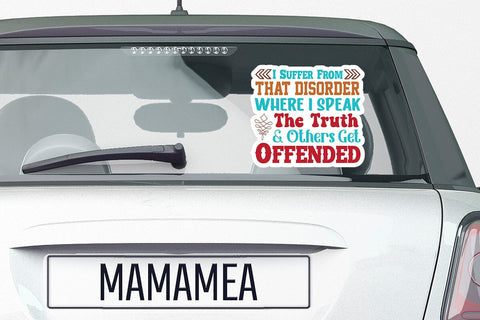 I Suffer From That Disorder Where I Speak The Truth & Others Get Offended SVG Angelina750 