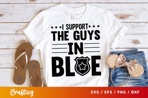I support the guys in blue SVG Design SVG Designangry 